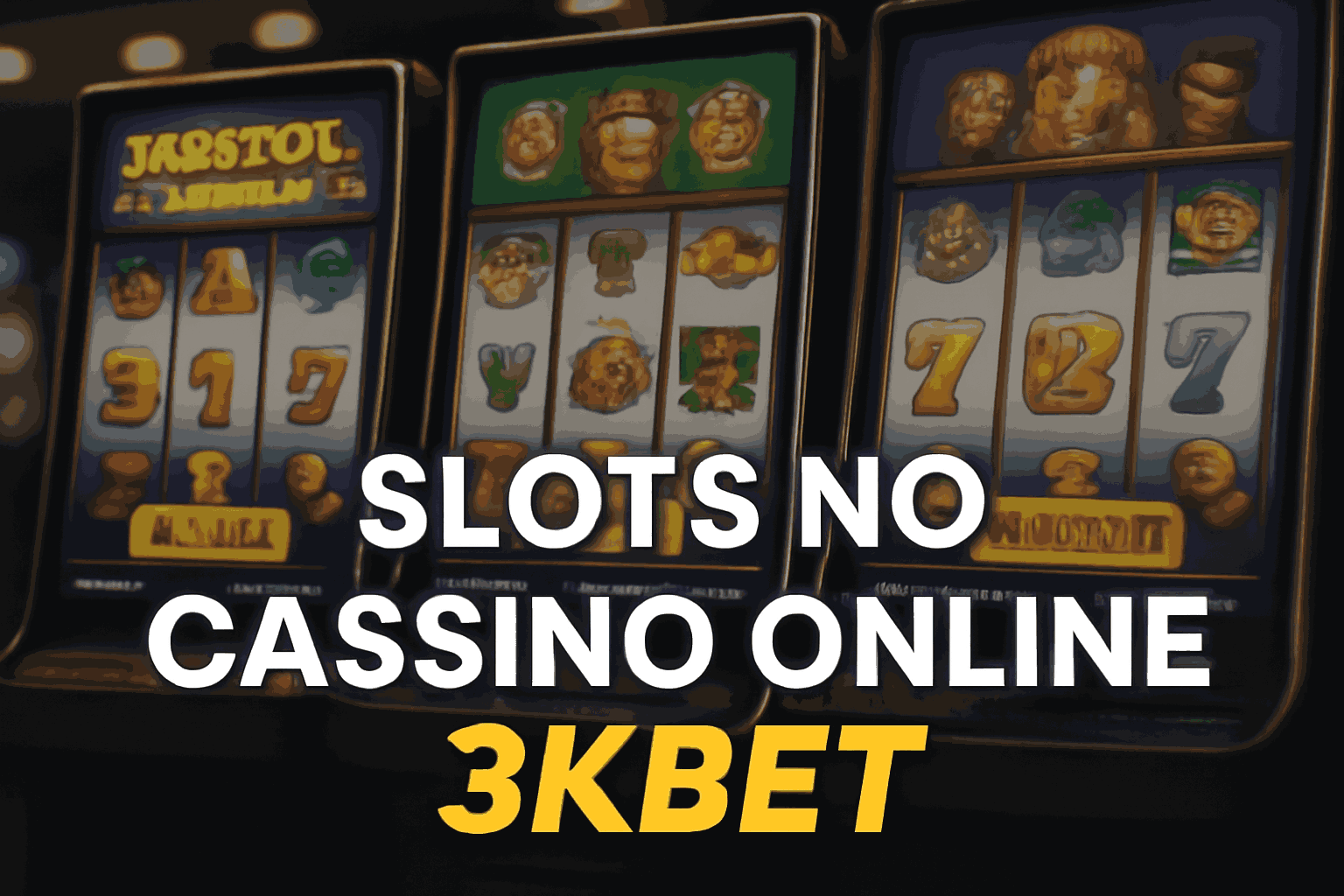 Jogos de Slot no Casino Online 3KBET