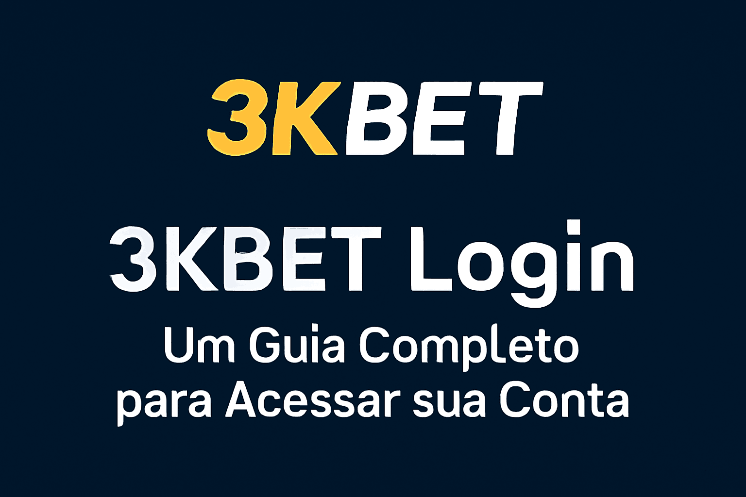 Criar uma nova Conta no plataforma 3KBET